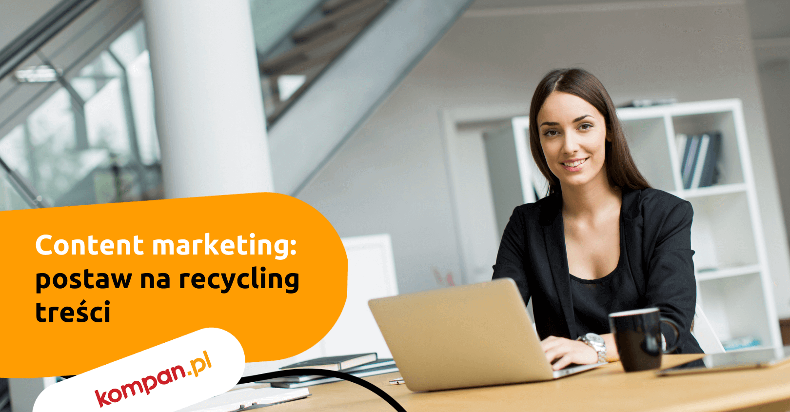 Content marketing – postaw na recycling treści