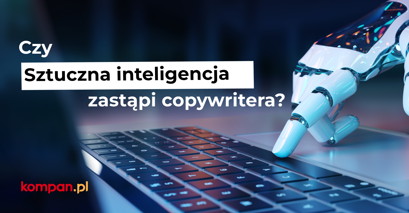 Czy sztuczna inteligencja zastąpi copywritera?