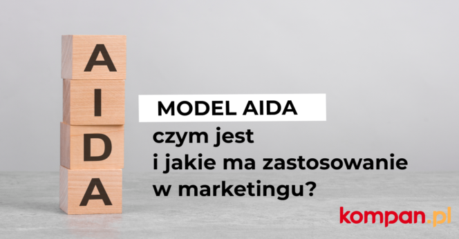 Model AIDA – czym jest i jakie ma zastosowanie w marketingu?
