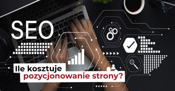 ile kosztuje pozycjonowanie strony