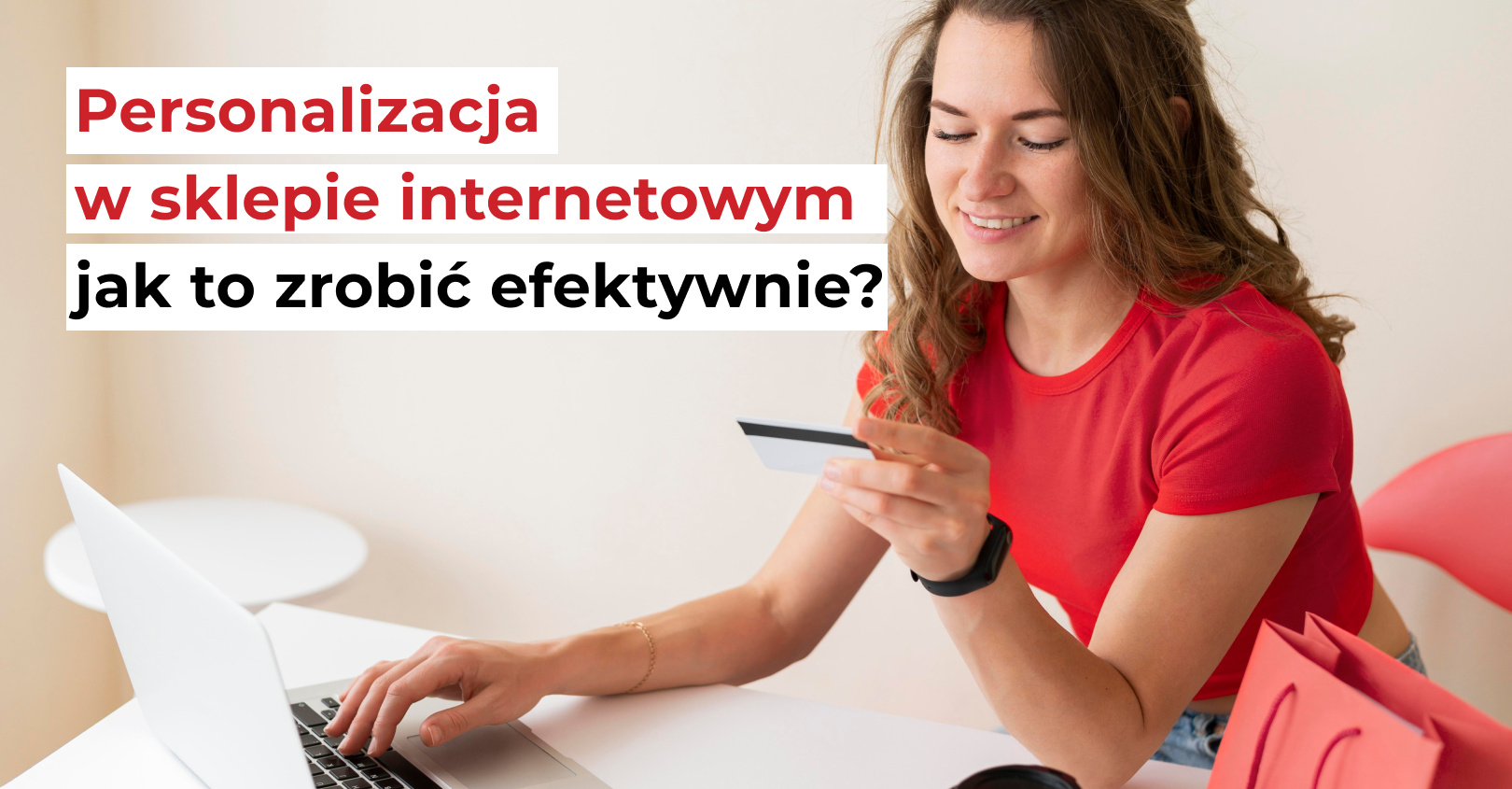 Personalizacja oferty w sklepie internetowym – przykłady, jak to zrobić efektywnie?