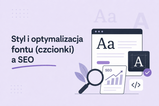 Styl i optymalizacja fontu (czcionki) a SEO