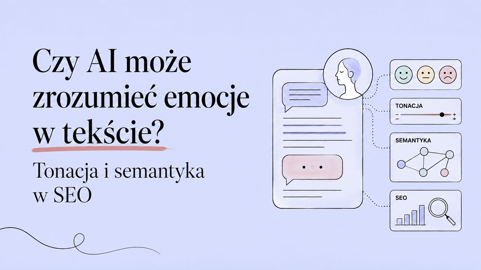 Czy AI może zrozumieć emocje w tekście? Tonacja i semantyka w SEO