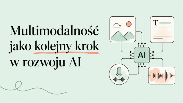 Multimodalność jako kolejny krok w rozwoju AI